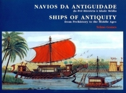 Navios da Antiguidade da Pré-História à Idade Média