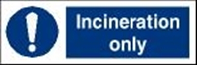 Garbage Sign-incineration only 30x15