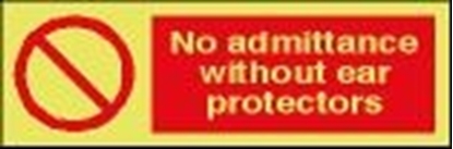Picture of Prohibitions Sign-No admittance without ear protection 30x10
