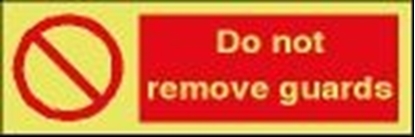 Picture of Prohibitions Sign-Do not remove guards 30x10