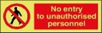 Picture of Prohibition Sign-no entry to un. personnel 30x10