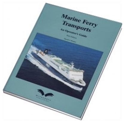 Marine Ferry Transports. An Operator’s Guide, 2002