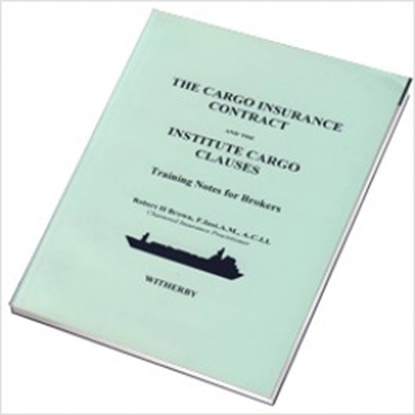 Picture of Cargo Insurance Contract and the Institute Cargo Clauses, 1995