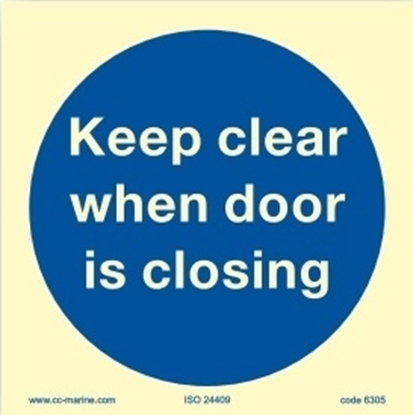 Keep clear when door is closing 15x15
