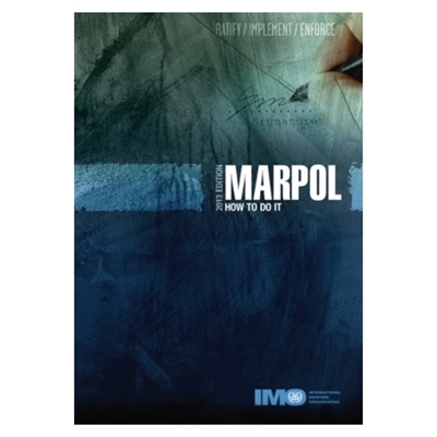 MARPOL – How to do it (2013 Edition)
