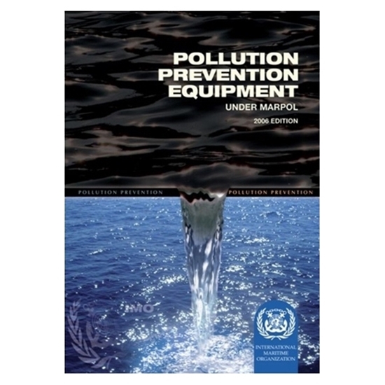 Picture of Pollution Prevention Equipment under MARPOL (2006 Edition)