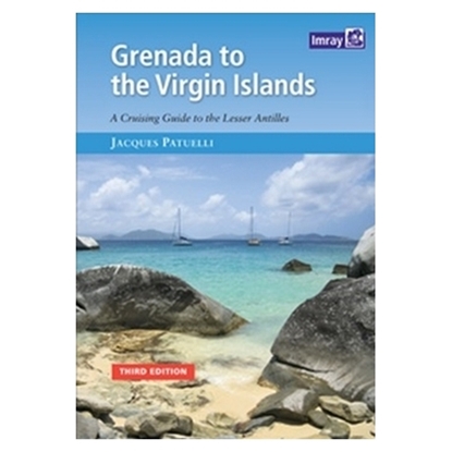Grenada To The Virgin Islands Cruising Guide