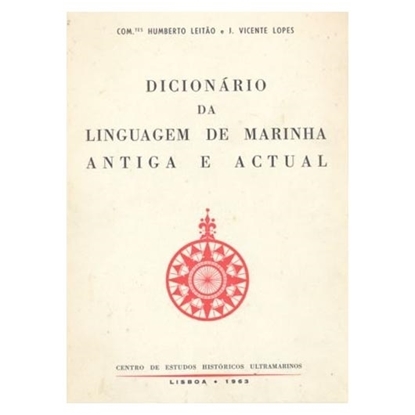Picture of Dicionário da Linguagem de Marinha Antiga e Actual