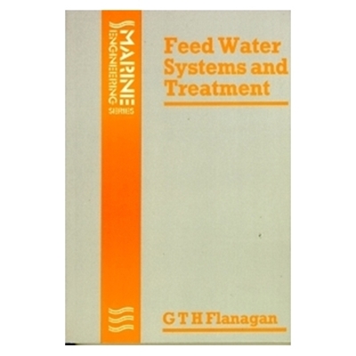 Feed Water Systems and Treatment, 1st Edition 1978