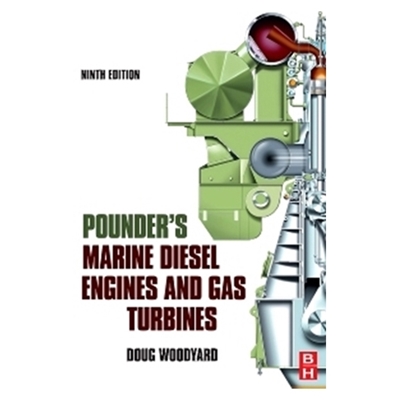 Pounder's Marine Diesel Engines & Gas Turbines, 9th Edition 2009