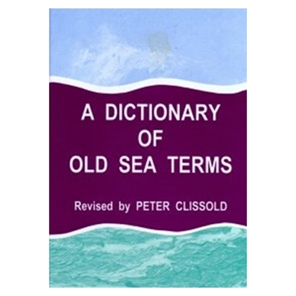 Dictionary of Old Sea Terms