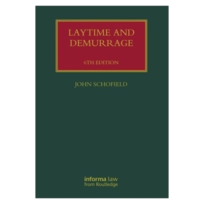 Laytime and Demurrage, 7th Edition 2016