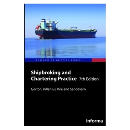 Shipbroking and Chartering Practice, 8th Edition 2016