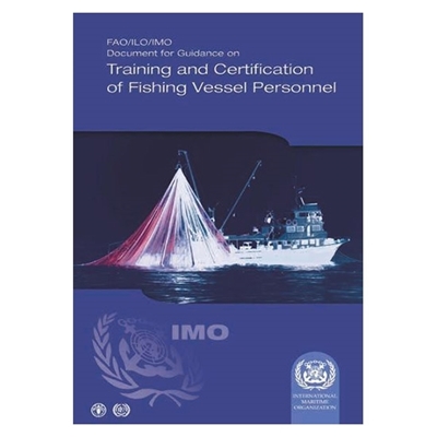 Picture of FAO/ILO/IMO Document for Guidance on Training and Certification of Fishing Vessel Personnel (2001 Edition)
