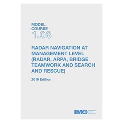 Picture of Radar, ARPA, Bridge Teamwork and Search and Rescue Radar Navigation at Management Level (2019 Edition)