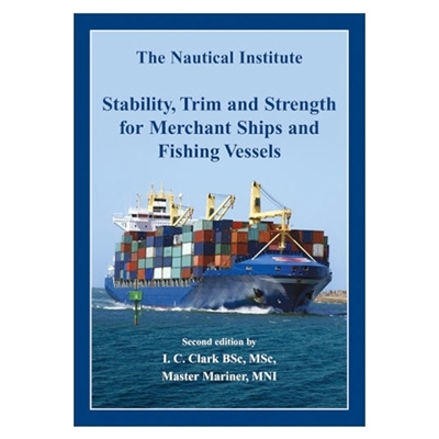 Stability, Trim and Strength for Merchant Ships and Fishing Vessels