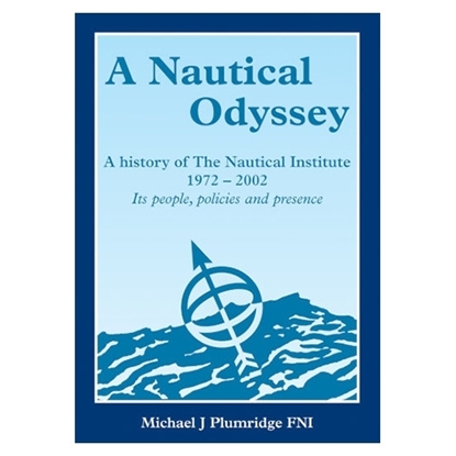 Picture of A Nautical Odyssey: A History of The Nautical Institute